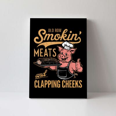 Old Row Smokin Meats And Clapping Cheeks Funny Canvas