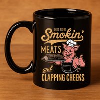 Old Row Smokin Meats And Clapping Cheeks Funny 11oz C Handle Ceramic Mug