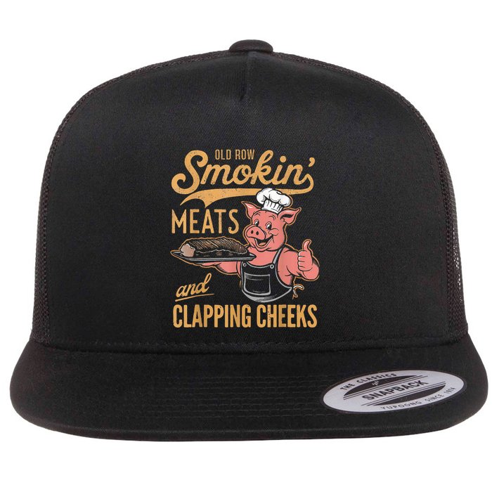 Old Row Smokin Meats And Clapping Cheeks Funny Flat Bill Trucker Hat