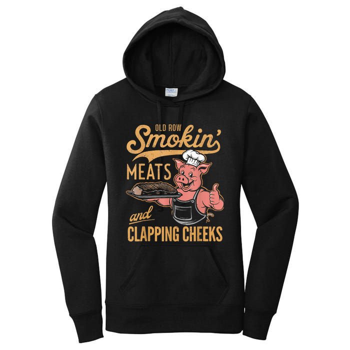 Old Row Smokin Meats And Clapping Cheeks Funny Women's Pullover Hoodie
