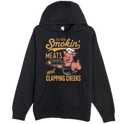 Old Row Smokin Meats And Clapping Cheeks Funny Premium Pullover Hoodie