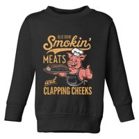 Old Row Smokin Meats And Clapping Cheeks Funny Toddler Sweatshirt