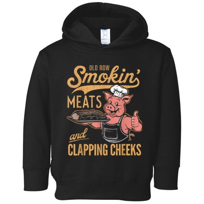 Old Row Smokin Meats And Clapping Cheeks Funny Toddler Hoodie