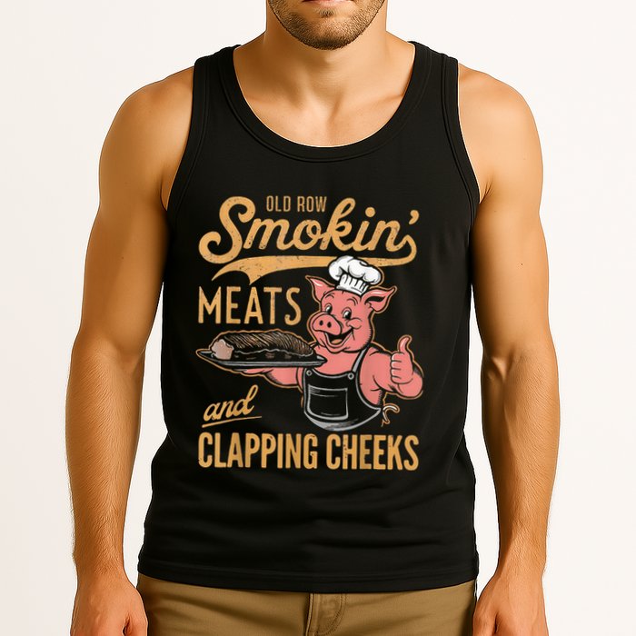 Old Row Smokin Meats And Clapping Cheeks Funny Tank Top