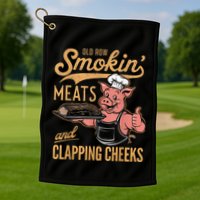Old Row Smokin Meats And Clapping Cheeks Funny Golf Towel