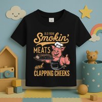 Old Row Smokin Meats And Clapping Cheeks Funny Toddler T-Shirt