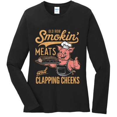 Old Row Smokin Meats And Clapping Cheeks Funny Ladies Long Sleeve Shirt