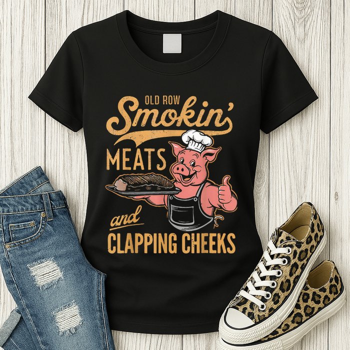 Old Row Smokin Meats And Clapping Cheeks Funny Womens T-Shirt