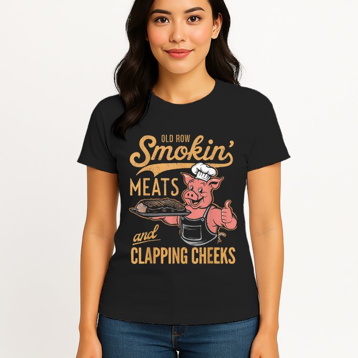 Old Row Smokin Meats And Clapping Cheeks Funny Womens T-Shirt
