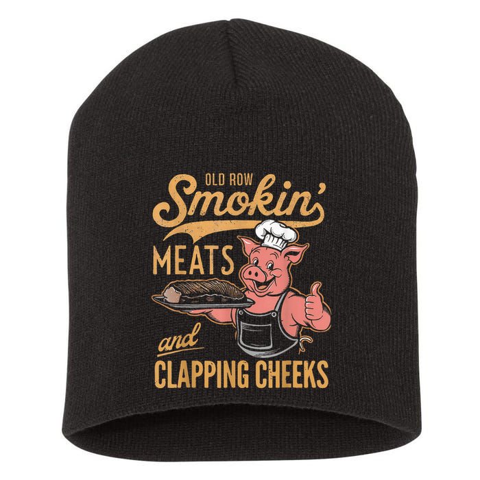 Old Row Smokin Meats And Clapping Cheeks Funny Short Acrylic Beanie