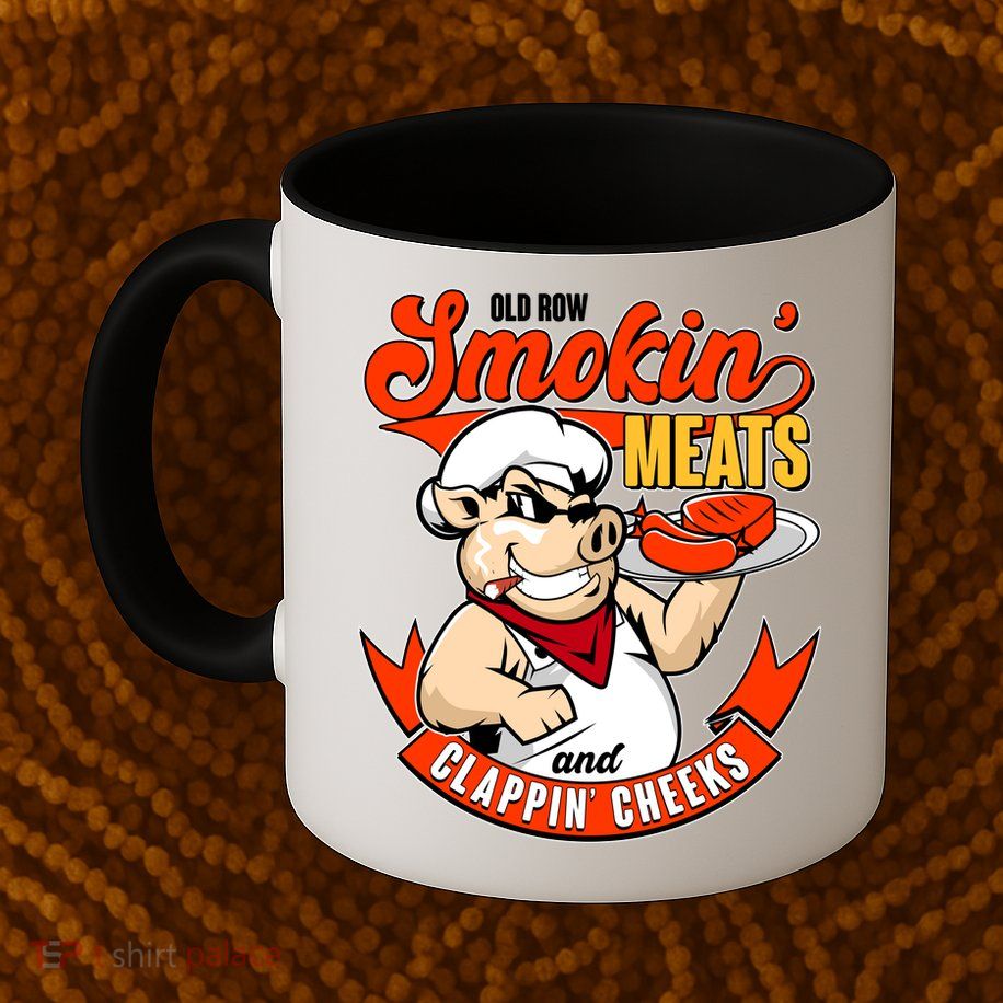 Old Row Smokin Meats And Clappin Cheeks Bbq Mug