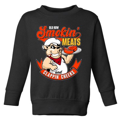 Old Row Smokin Meats And Clappin Cheeks Bbq Toddler Sweatshirt