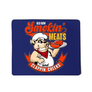 Old Row Smokin Meats And Clappin Cheeks Bbq Mousepad