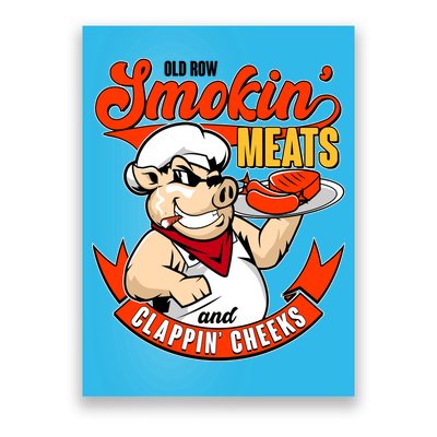 Old Row Smokin Meats And Clappin Cheeks Bbq Poster