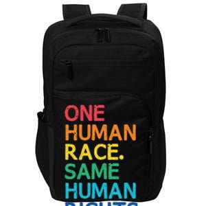 One Race Same Hu Rights Anti Racist Black Pride Cool Gift Impact Tech Backpack