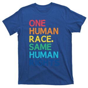 One Race Same Hu Rights Anti Racist Black Pride Cool Gift T-Shirt