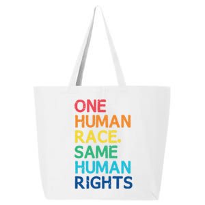 One Race Same Hu Rights Anti Racist Black Pride Cool Gift 25L Jumbo Tote