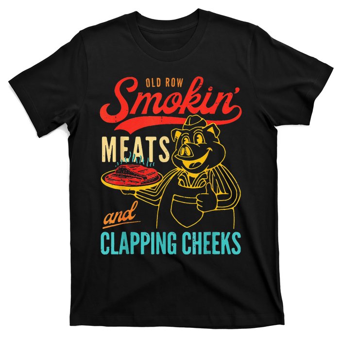 Old Row Smokin Meats And Clapping Cheeks T-Shirt