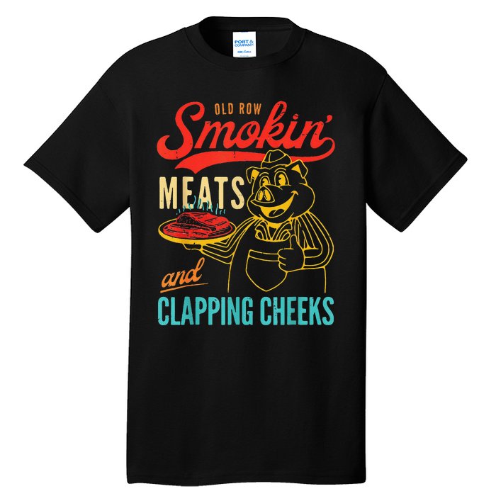 Old Row Smokin Meats And Clapping Cheeks Tall T-Shirt