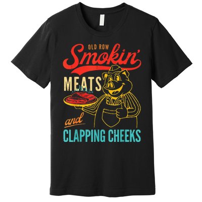 Old Row Smokin Meats And Clapping Cheeks Premium T-Shirt