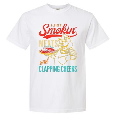 Old Row Smokin Meats And Clapping Cheeks Garment-Dyed Heavyweight T-Shirt