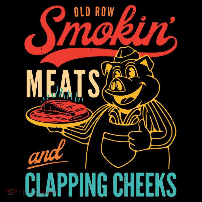 Old Row Smokin Meats And Clapping Cheeks Funny Button