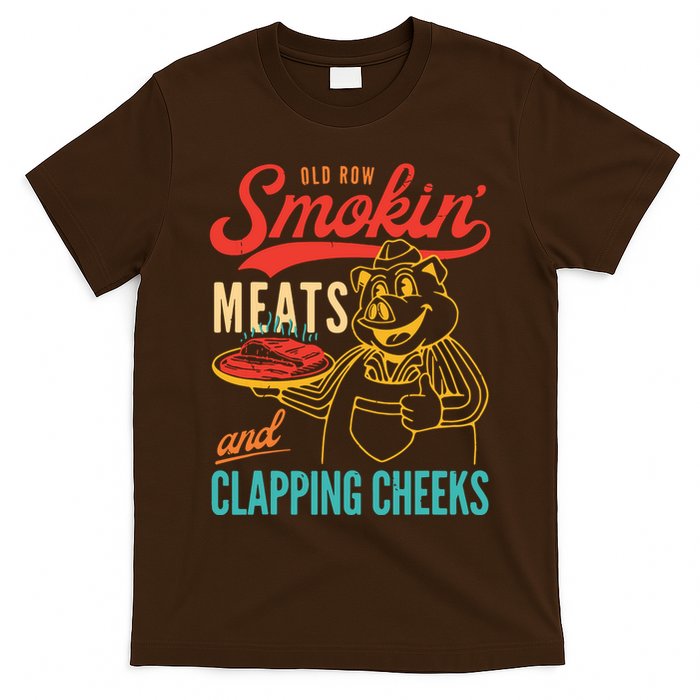 Old Row Smokin Meats And Clapping Cheeks Funny T-Shirt