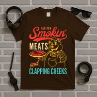 Old Row Smokin Meats And Clapping Cheeks Funny T-Shirt