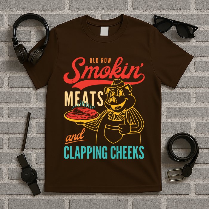 Old Row Smokin Meats And Clapping Cheeks Funny T-Shirt