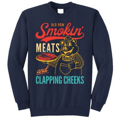 Old Row Smokin Meats And Clapping Cheeks Funny Tall Sweatshirt