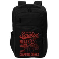 Old Row Smokin Meats And Clapping Cheeks Funny Old Row Smokin Meats And Clappi Impact Tech Backpack