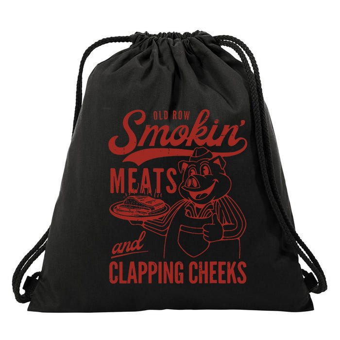 Old Row Smokin Meats And Clapping Cheeks Funny Old Row Smokin Meats And Clappi Drawstring Bag
