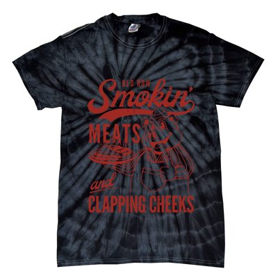 Old Row Smokin Meats And Clapping Cheeks Funny Old Row Smokin Meats And Clappi Tie-Dye T-Shirt