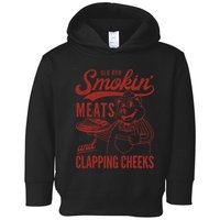 Old Row Smokin Meats And Clapping Cheeks Funny Old Row Smokin Meats And Clappi Toddler Hoodie
