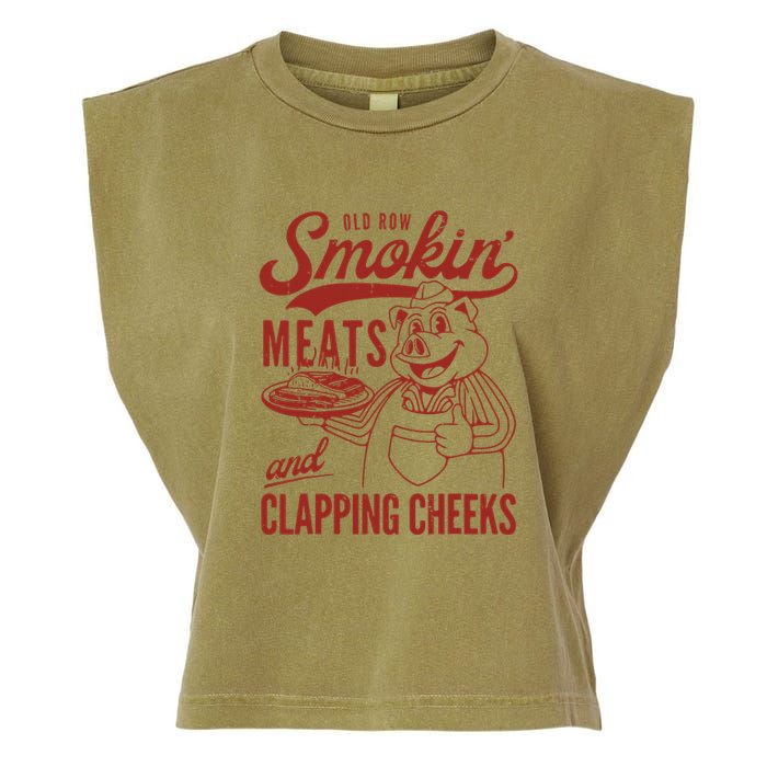 Old Row Smokin Meats And Clapping Cheeks Funny Old Row Smokin Meats And Clappi Garment-Dyed Women's Muscle Tee
