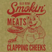 Old Row Smokin Meats And Clapping Cheeks Funny Old Row Smokin Meats And Clappi Garment-Dyed Women's Muscle Tee