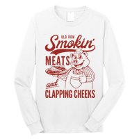 Old Row Smokin Meats And Clapping Cheeks Funny Old Row Smokin Meats And Clappi Long Sleeve Shirt