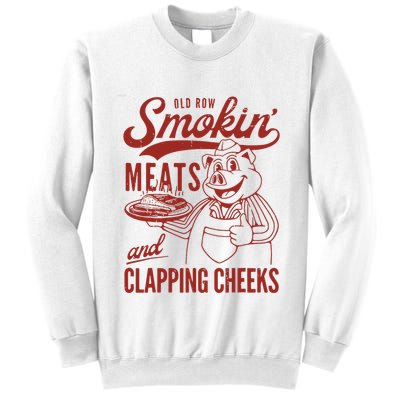 Old Row Smokin Meats And Clapping Cheeks Funny Old Row Smokin Meats And Clappi Sweatshirt