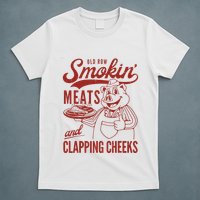 Old Row Smokin Meats And Clapping Cheeks Funny Old Row Smokin Meats And Clappi T-Shirt