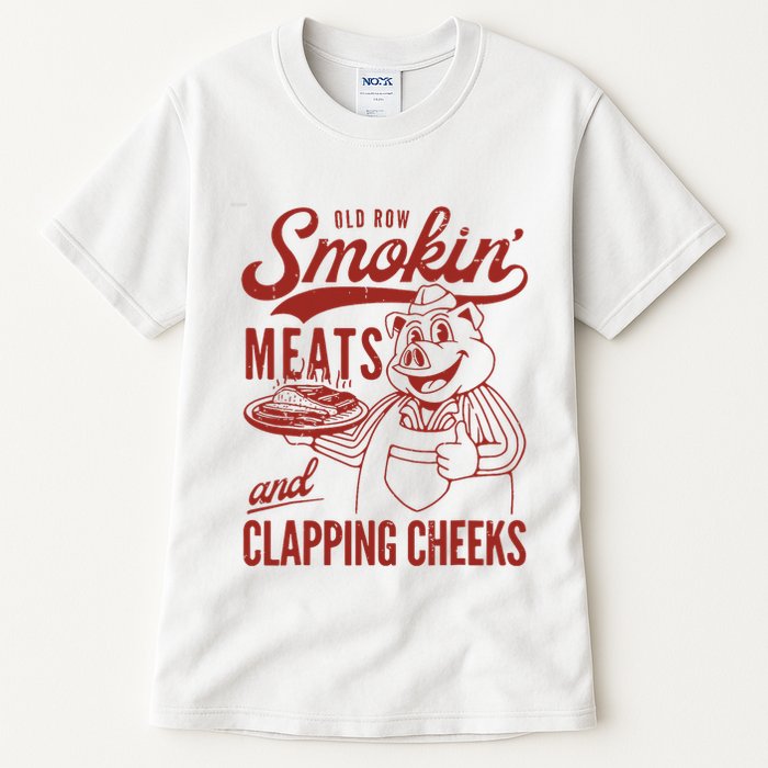Old Row Smokin Meats And Clapping Cheeks Funny Old Row Smokin Meats And Clappi Tall T-Shirt