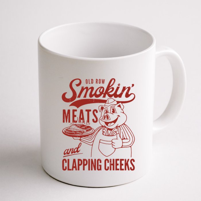 Old Row Smokin Meats And Clapping Cheeks Funny Old Row Smokin Meats And Clappi Mug