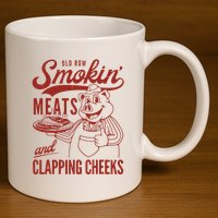 Old Row Smokin Meats And Clapping Cheeks Funny Old Row Smokin Meats And Clappi 11oz C Handle Ceramic Mug