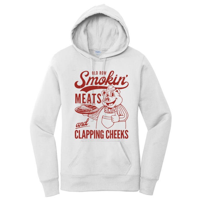 Old Row Smokin Meats And Clapping Cheeks Funny Old Row Smokin Meats And Clappi Women's Pullover Hoodie