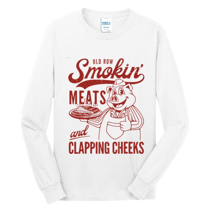 Old Row Smokin Meats And Clapping Cheeks Funny Old Row Smokin Meats And Clappi Tall Long Sleeve T-Shirt