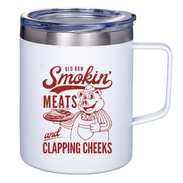 Old Row Smokin Meats And Clapping Cheeks Funny Old Row Smokin Meats And Clappi 12oz Stainless Steel Coffee Mug