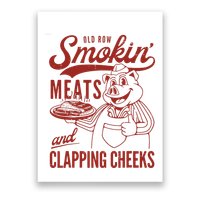 Old Row Smokin Meats And Clapping Cheeks Funny Old Row Smokin Meats And Clappi Poster