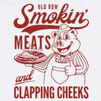 Old Row Smokin Meats And Clapping Cheeks Funny Old Row Smokin Meats And Clappi Poster