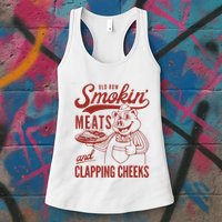 Old Row Smokin Meats And Clapping Cheeks Funny Old Row Smokin Meats And Clappi Womens Tank Top