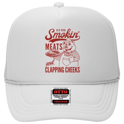 Old Row Smokin Meats And Clapping Cheeks Funny Old Row Smokin Meats And Clappi Trucker Hat