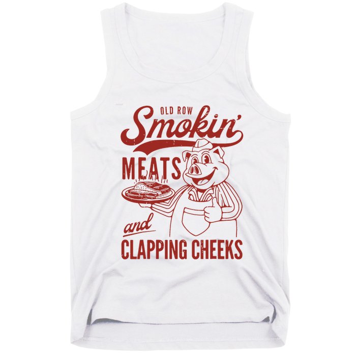 Old Row Smokin Meats And Clapping Cheeks Funny Old Row Smokin Meats And Clappi Tank Top